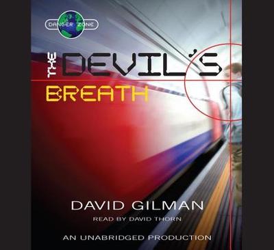 The Devil's Breath - Gilman, David, and Thorn, David (Read by)