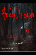 The Devil's Cabin: Hell Hath No Pity