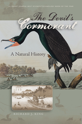 The Devil's Cormorant: A Natural History - King, Richard J