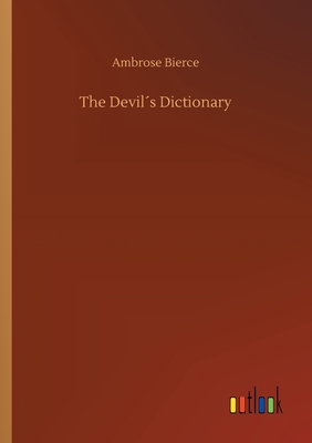 The Devils Dictionary - Bierce, Ambrose