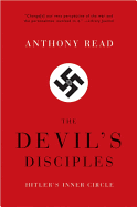 The Devil's Disciples: Hitler's Inner Circle