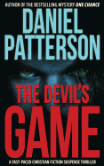 The Devil's Game: A Fast-Paced Christian Fiction Suspense Thriller