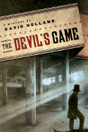 The Devil's Game: An Unlikely Mystery - Holland, David