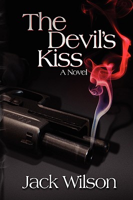 The Devil's Kiss - Wilson, Jack