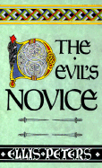 The Devil's Novice: The Eighth Chronicle of Brother Cadfael - Peters, Ellis