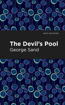 The Devil's Pool - Sand, George, and Editions, Mint (Contributions by)