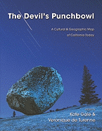 The Devil's Punchbowl: A Cultural and Geographic Map of California Today