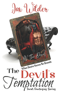 The Devil's Temptation: A Virgin Heroine, Seduction, Self-Discovery, Empowered Innocence, Dark Temptation Romance