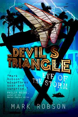 The Devil's Triangle: Eye of the Storm - Robson, Mark
