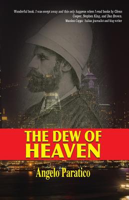 The Dew of Heaven - Paratico, Angelo, and Rupp, Melissa (Editor)