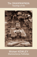 The Dhammapada: Teachings of Life