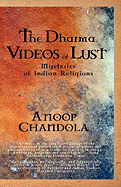 The Dharma Videos of Lust: Mysteries of Indian Religions