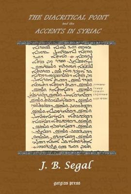 The Diacritical Point and the Accents in Syriac - Segal, J.