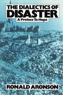 The Dialectics of Disaster: A Preface to Hope