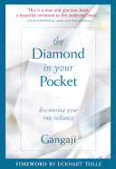 The Diamond in Your Pocket: Discovering Your True Radiance - Gangaji