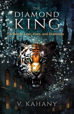 The Diamond King: A Tale of Love, Hate, and Diamonds - Kahany, Vlad