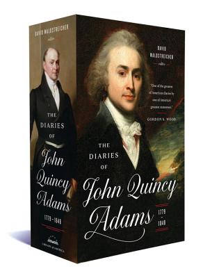 The Diaries of John Quincy Adams 1779-1848: A Library of America Boxed Set - Adams, John Quincy, and Waldstreicher, David (Editor)