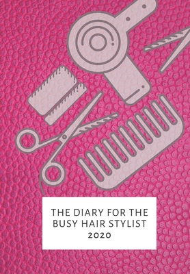 The diary for the busy hairstylist 2020 - Monrose, Saint