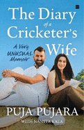 The Diary of A Cricketer's Wife: A Very Unusual Memoir