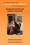 The Diary of a Nobody [Easyread Large Edition] - Weedon Grossmith, George Grossmith and