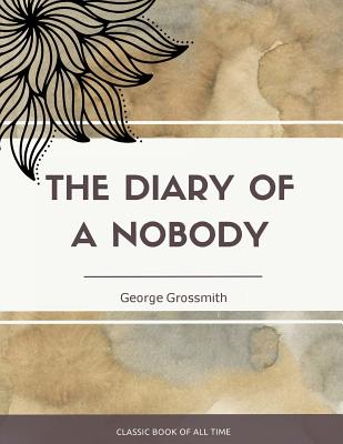 The Diary of a Nobody - Grossmith, George