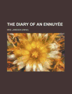 The Diary of an Ennuyee