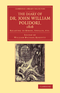 The Diary of Dr. John William Polidori, 1816, Relating to Byron, Shelley, Etc
