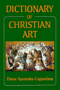 The Dictionary of Christian Art