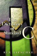 The Dictionary of Standard C