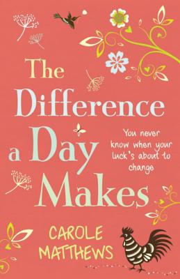 The Difference a Day Makes - Matthews, Carole