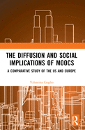 The Diffusion and Social Implications of MOOCs: A Comparative Study of the USA and Europe