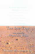 The Dig Tree: the Story of Burke and Wills: The Extraordinary Story of the Burke and Wills Expedition