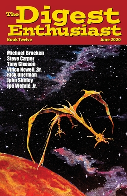The Digest Enthusiast #12: Explore the World of Digest Magazines - Krauss, Richard, and Bracken, Michael, and Carper, Steve
