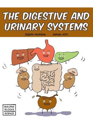 The Digestive and Urinary Systems - Midthun, Joseph