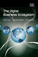 The Digital Business Ecosystem - Corallo, Angelo (Editor), and Passiante, Giuseppina (Editor), and Prencipe, Andrea (Editor)