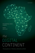 The Digital Continent: Placing Africa in Planetary Networks of Work