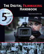 The Digital Filmmaking Handbook