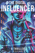 The Digital Influencer