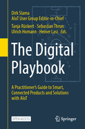 The Digital Playbook: A Practitioner's Guide to Smart, Connected Products and Solutions with AIoT