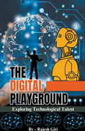 The Digital Playground: Exploring Technological Talent