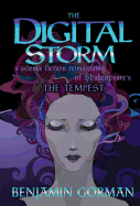 The Digital Storm: A Science Fiction Reimagining of William Shakespeare's the Tempest