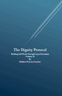 The Dignity Protocol: Building Self-Worth Through Crypto Investment