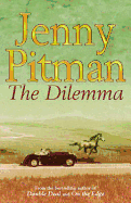 The Dilemma. Jenny Pitman