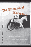 The Dilemma of Modernity: Ramon Gomez de La Serna and the Spanish Modernist Novel