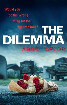 The Dilemma - Taylor, Abbie