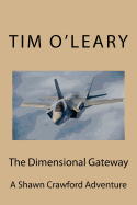 The Dimensional Gateway: A Shawn Crawford Adventure