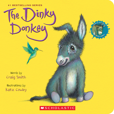 The Dinky Donkey: A Board Book - Smith, Craig, and Cowley, Katz (Illustrator)
