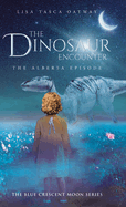 The Dinosaur Encounter: The Alberta Episode
