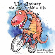 The Dinosaur Who Couldn't Ride a Bike