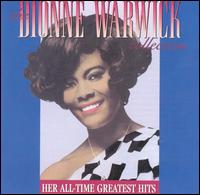 The Dionne Warwick Collection: Her All-Time Greatest Hits - Dionne Warwick